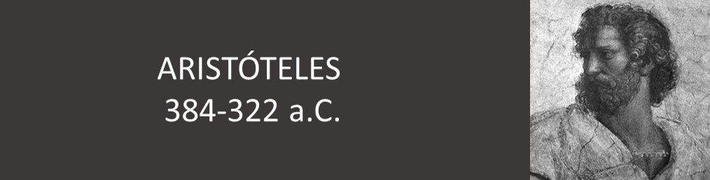 ARISTÓTELES ( 384-322 a.C.)